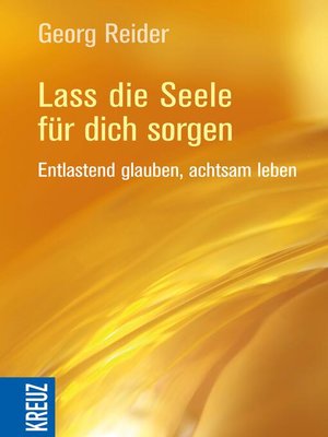 cover image of Lass die Seele für dich sorgen